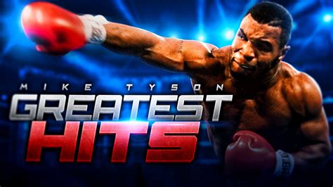 mike tyson highlights|mike tysons greatest hits.